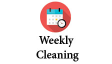 Weekly cleaning
